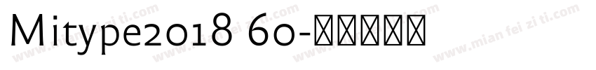 Mitype2018 60字体转换
